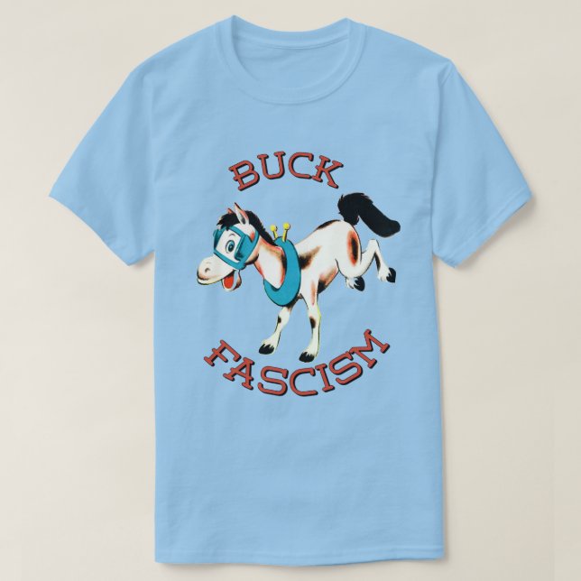 Cute Retro Horse - Buck Fascism T-Shirt (Design Front)