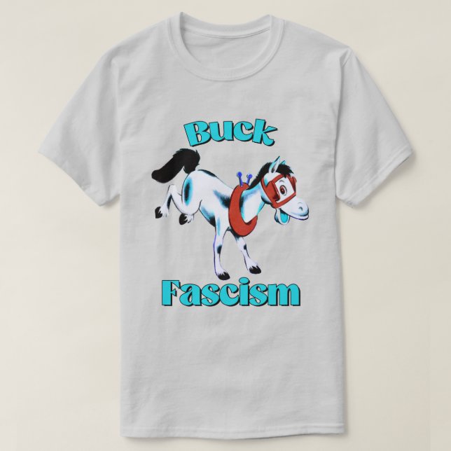 Cute Retro Horse - Buck Fascism T-Shirt (Design Front)