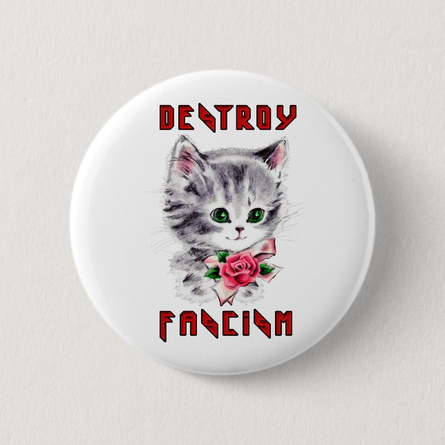 Cute Retro Kitten - Destroy Fascism Button (Front)