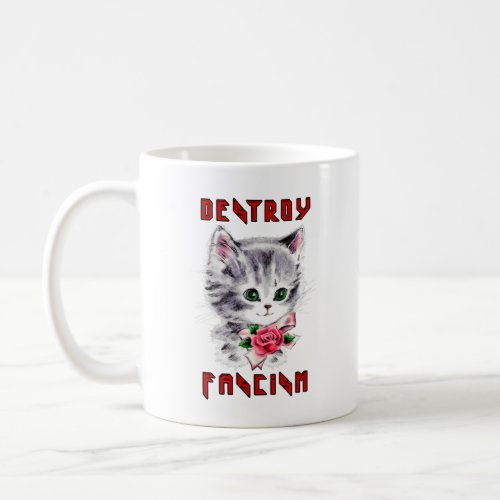 Cute Retro Kitten _ Destroy Fascism Coffee Mug