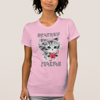 Cute Retro Kitten - Destroy Fascism T-Shirt