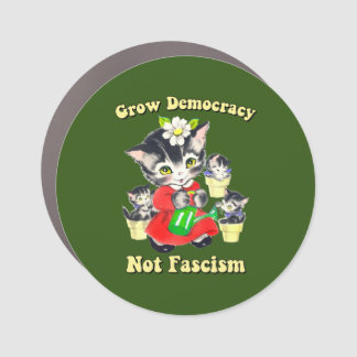 Cute Retro Kittens - Grow Democracy Not Fascism Car Magnet