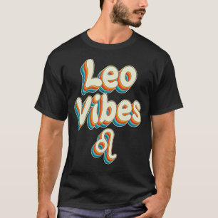 Cute Retro Leo Vibes Funny Leo Zodiac Birthday Dec T-Shirt