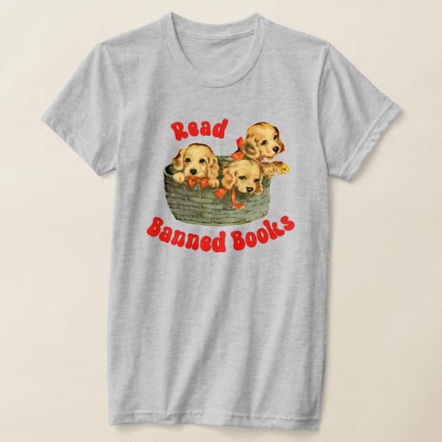 Cute Retro Puppies - Read Banned Books T-Shirt (Laydown)