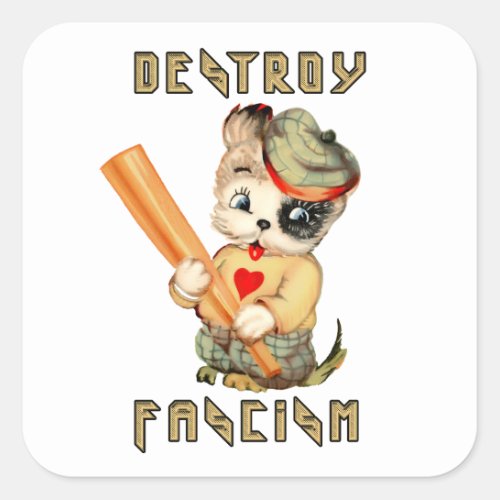 Cute Retro Puppy _ Destroy Fascism Square Sticker