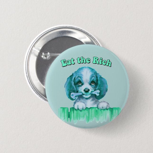 Cute Retro Puppy - Eat the Rich Button (Front & Back)