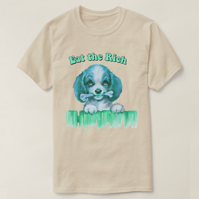 Cute Retro Puppy - Eat the Rich T-Shirt (Design Front)