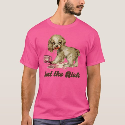 Cute Retro Puppy _ Eat the Rich T_Shirt