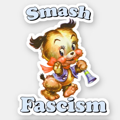 Cute Retro Puppy _ Smash Fascism Sticker