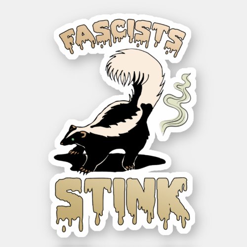 Cute Retro Skunk _ Fascists Stink Sticker