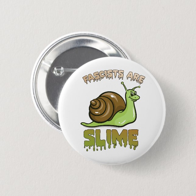 Cute Retro Snail - Fascists are Slime Button (Front & Back)