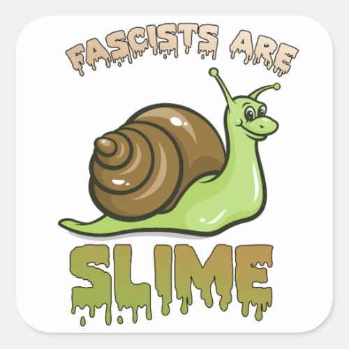 Cute Retro Snail _ Fascists are Slime Square Sticker