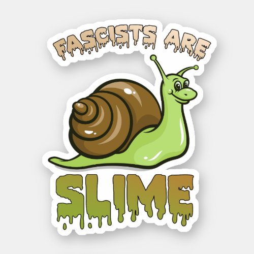 Cute Retro Snail _ Fascists are Slime Sticker
