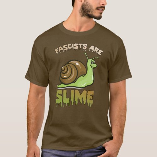 Cute Retro Snail _ Fascists are Slime T_Shirt