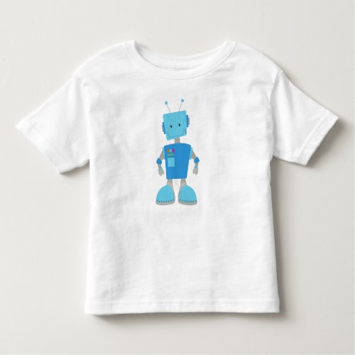 Cute Robot Funny Robot Silly Robot Blue Robot Toddler T_shirt
