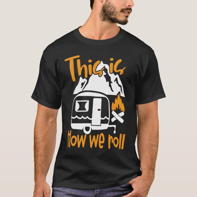 Cute Rolling Camper Camping Nature Outdoor Trail   T-Shirt (Front)