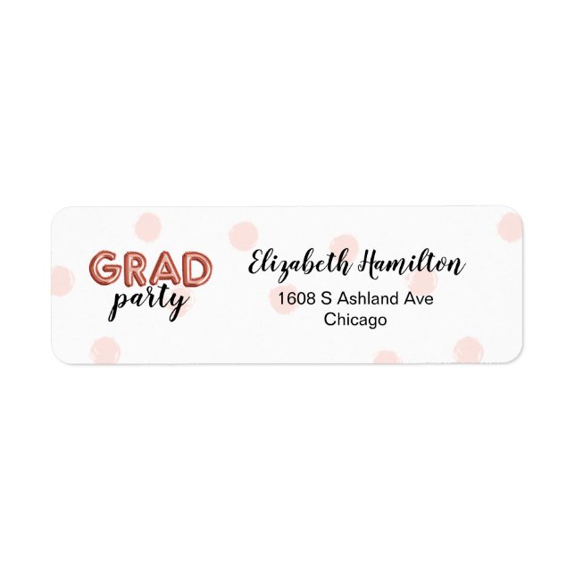 Cute Rose Gold Balloon Letters Grad Party Label (Front)