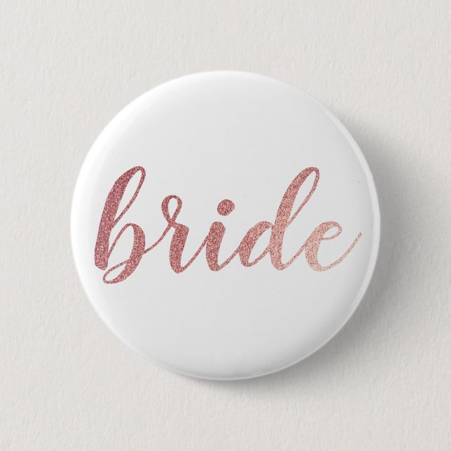Cute Rose Gold Glitter Bride Button (Front)