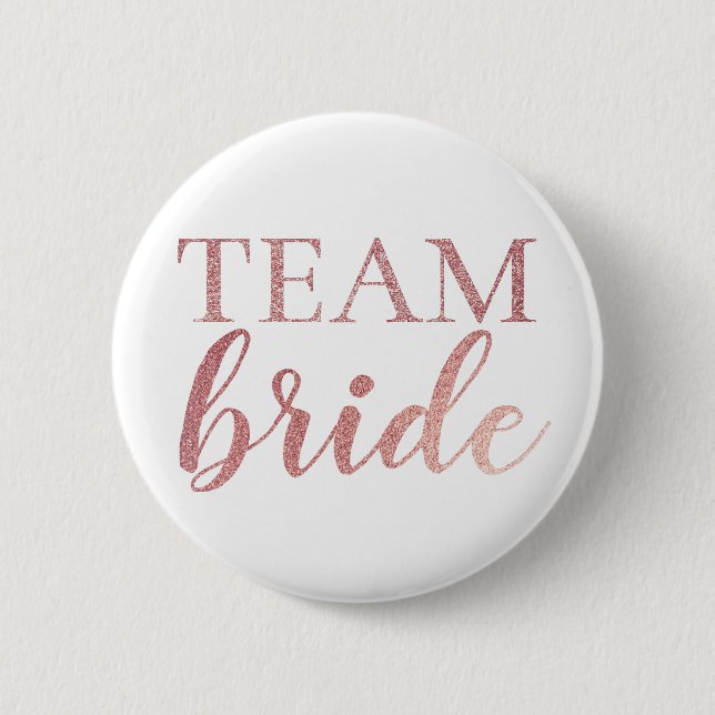 Cute Rose Gold Glitter Team Bride Badge Button (Front)