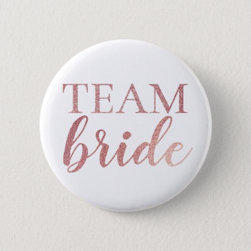 Cute Rose Gold Glitter Team Bride Badge Button