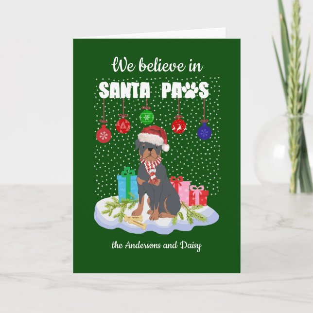 Cute Rottweiler Believe in Santa Paws Christmas    Holiday Card (Front)