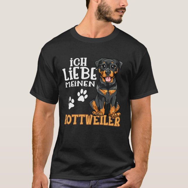 Cute Rottweiler Rotti Dog Ich Liebe Meine Rottweil T-Shirt (Front)
