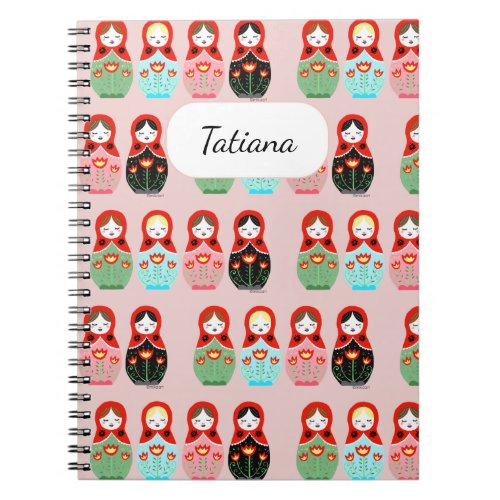 Cute Russian Dolls Matryoshka Doll Custom Name Notebook