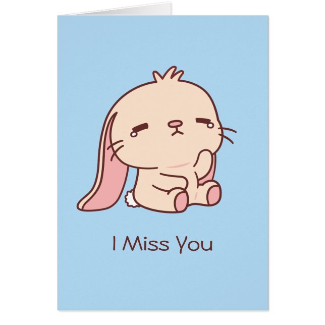 Cute Sad Bunny I Miss You Greeting Card (Front)