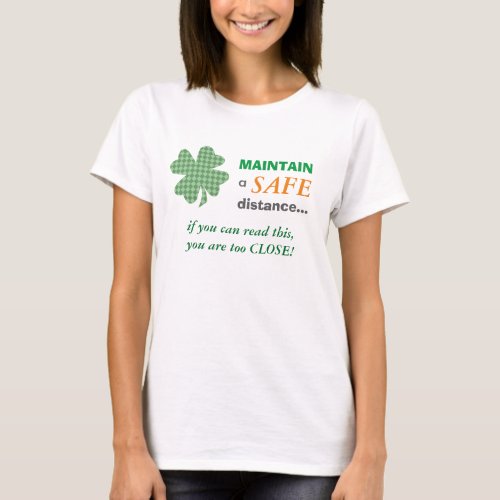 Cute Safe Distance Warning Shamrock T_Shirt