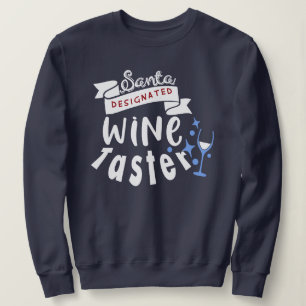 Cute Santa Christmas Quotes Funny Wine Sweatshirt