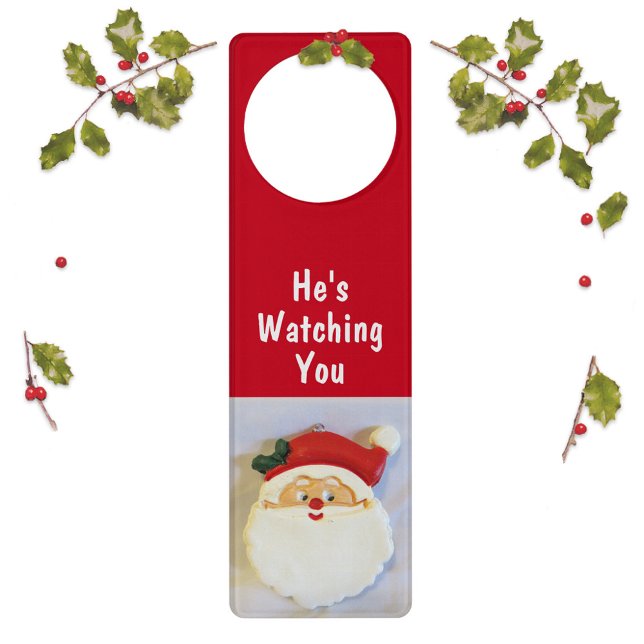 Cute Santa Claus He's Christmas Holiday Door Hanger (Creator Uploaded)