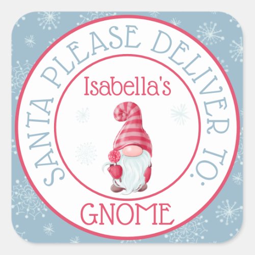 Cute Santa Please Deliver to Your Gnome Square Sticker