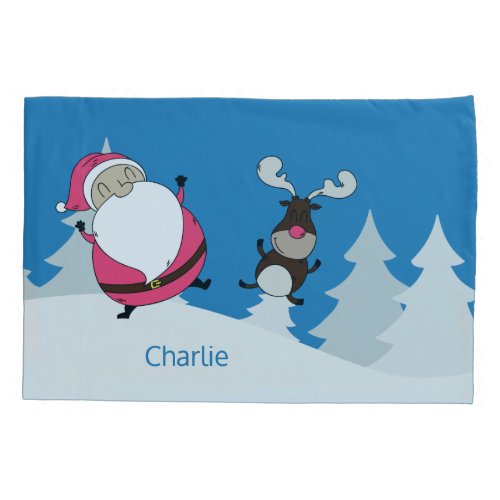 Cute Santa  Reindeer custom name pillowcases