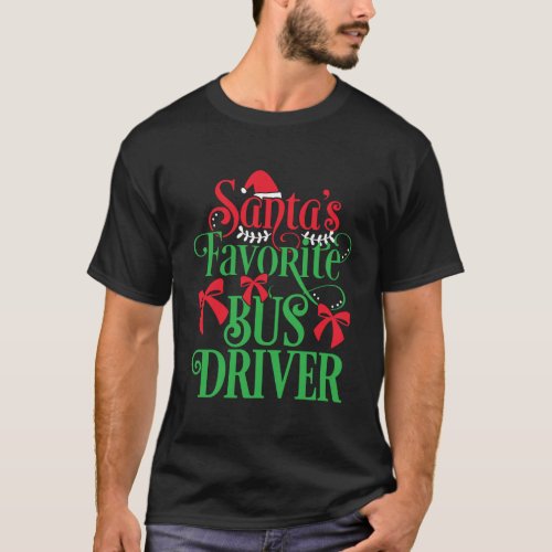 Cute SantaS Favorite Bus Driver School Bus Driver T_Shirt