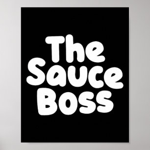 Cute Sauce Boss Chef Bbq Cook Food Humorous Gift Poster
