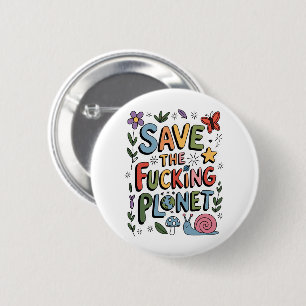 Cute Save the Planet Environmental Ecowarrier  Button