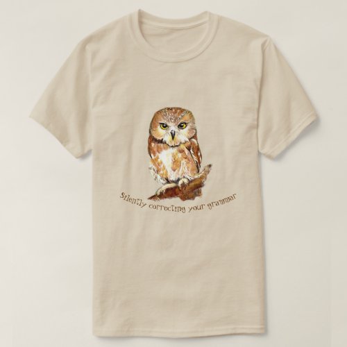 Cute Saw Whet Owl Bird Correcting Grammar Quote  T_Shirt