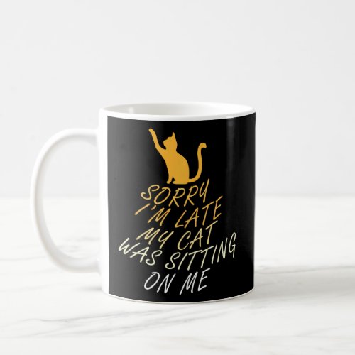 Cute Saying Cat Im late Kitty Pet Long Sleeve  Coffee Mug