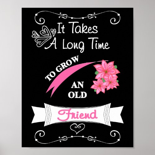 Cute Saying For An Old Friend Typography Poster