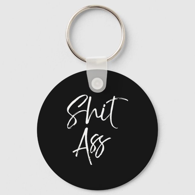Cute Saying For Women Funny Quote Gag Gift  Keychain (Front)