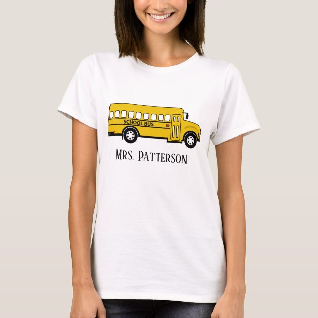Cute school bus driver add name T-Shirt (Front)