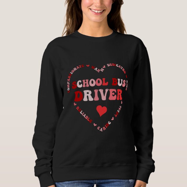 Cute School Bus Driver Valentines Day Heart Sweatshirt (Front)