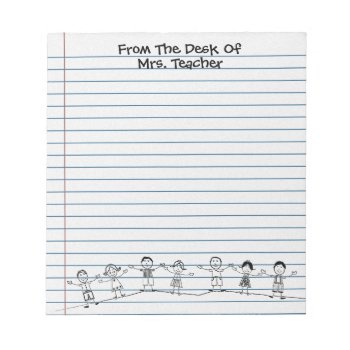 Cute School Kids Teacher Notepad by mvdesigns at Zazzle