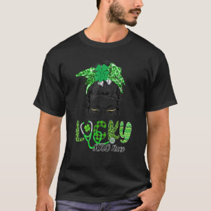 Cute Scrub Nurse Life St Patrick S Day Messy Bun H T-Shirt
