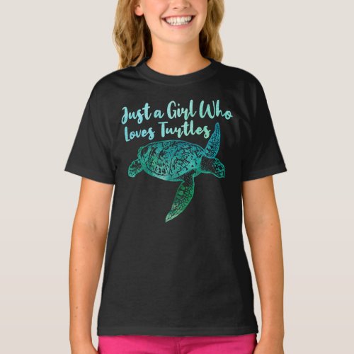 Cute Sea Watercolor Just A Girl Who Loves Turtles T_Shirt