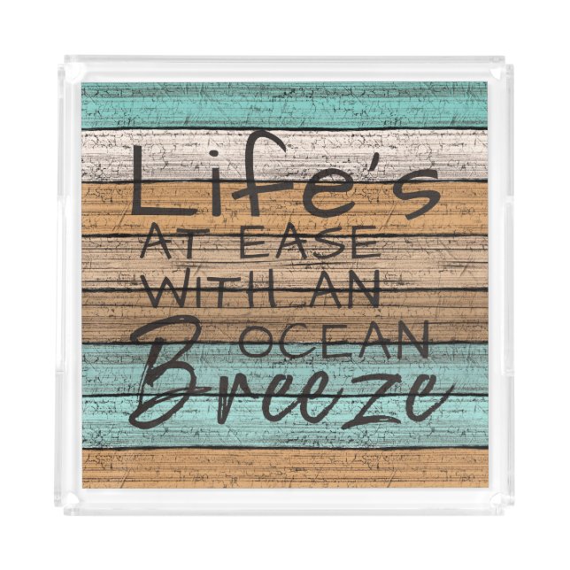 Cute Seaside Beachy Summer Quote Art Acrylic Tray (Front)