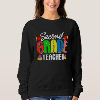 Cute Second Grade Teacher Back To School First Day Sweatshirt