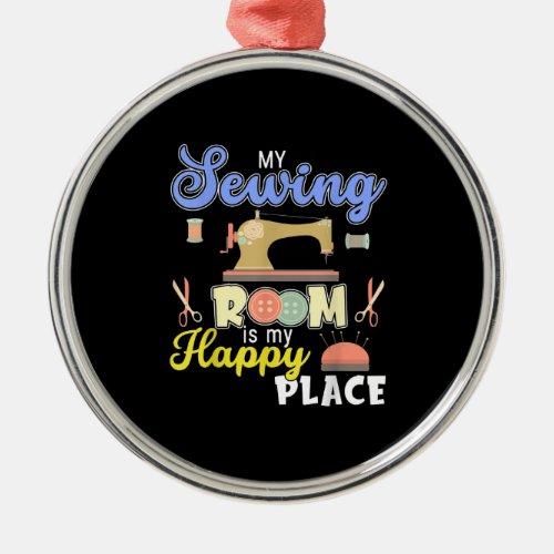 Cute Sewing Gift Quilters Crafting Quilting Metal Ornament