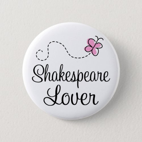 Cute Shakespeare Lover Pinback Button