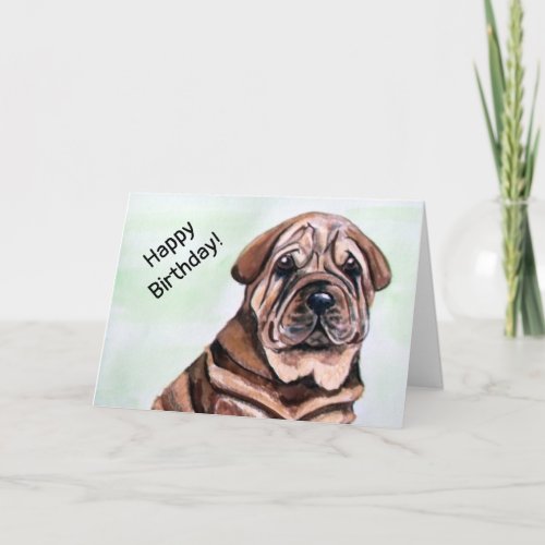 Cute Shar Pei Dog Happy Birthday Card